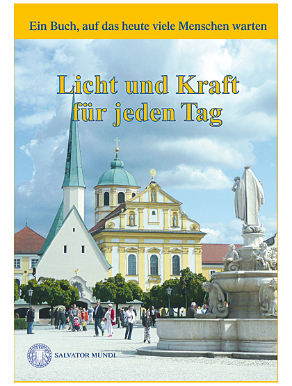 Licht und Kraft für jeden Tag