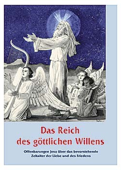 Das Reich des Göttlichen Willens, Band I