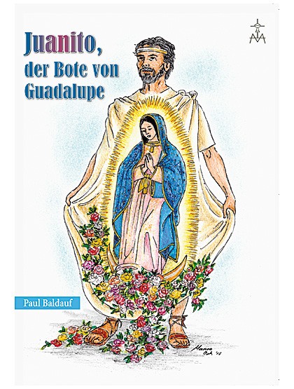 JUANITO, DER BOTE VON GUADALUPE