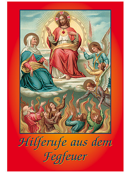 Hilferufe aus dem Fegefeuer