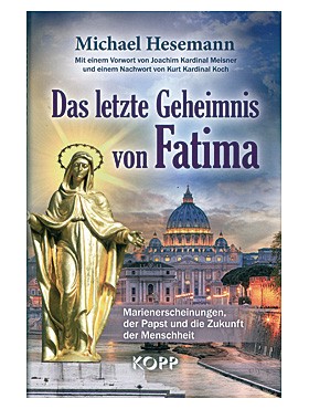 Das letzte Geheimnis von Fatima