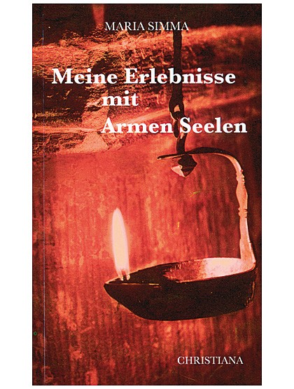 Meine Erlebnisse mit Armen Seelen