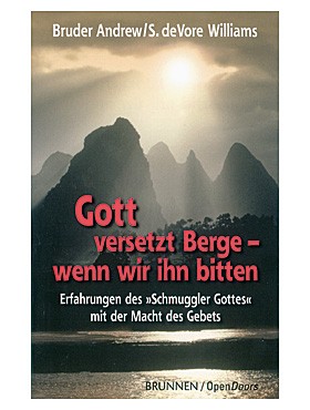 Gott versetzt Berge – wenn wir ihn bitten