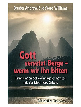 Gott versetzt Berge – wenn wir ihn bitten