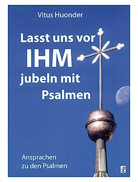Lasst uns vor IHM jubeln mit Psalmen