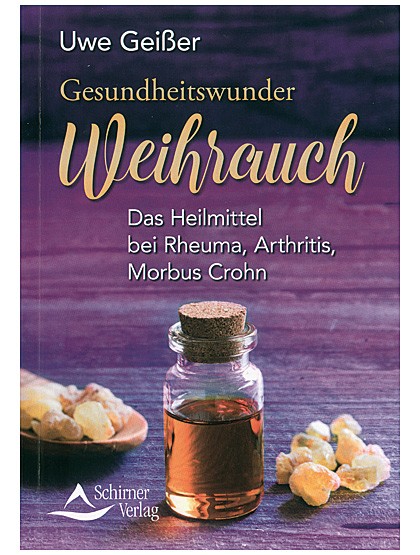 Gesundheitswunder Weihrauch