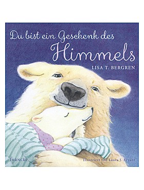 Du bist ein Geschenk des Himmels