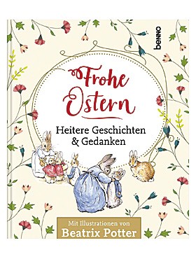 Frohe Ostern - Heitere Geschichten und Gedanken
