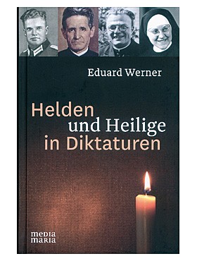 Helden und Heilige in Diktaturen