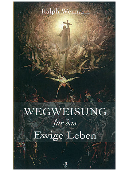 Wegweisung für das Ewige Leben