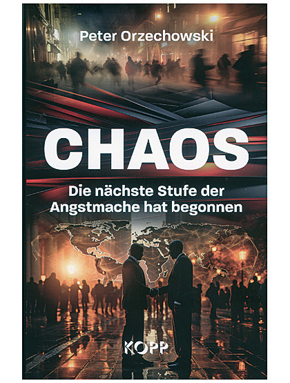 Chaos - Die nächste Stufe der Angstmache hat begonnen, 240 Seiten