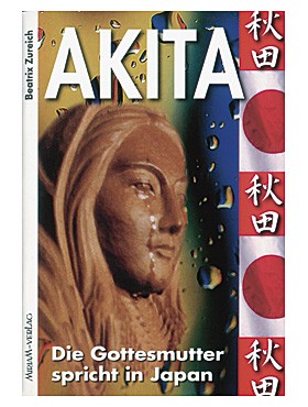 Akita - die Gottesmutter spricht in Japan