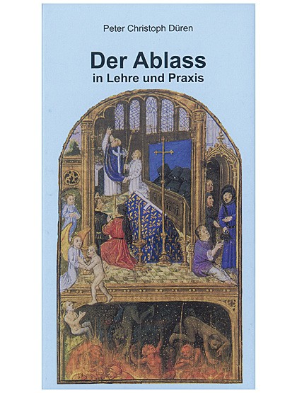 Der Ablass in Lehre und Praxis