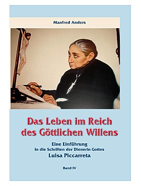 Das Leben im Reich des Göttlichen Willens IV