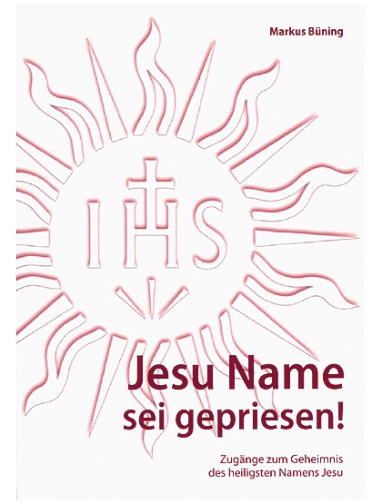 Jesu Name sei gepriesen