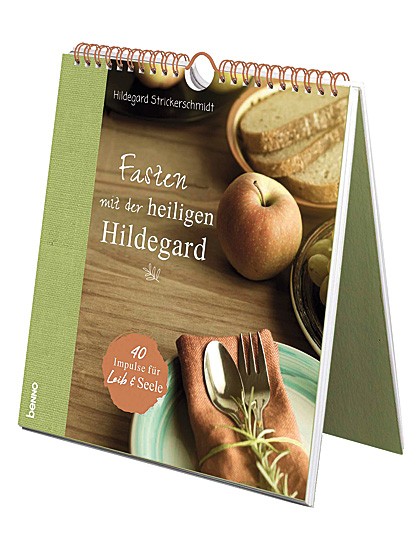 Fasten mit der Heiligen Hildegard - 40 Impulse für Leib und Seele
