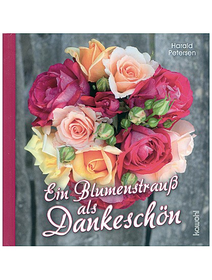 Ein Blumenstrauß als Dankeschön