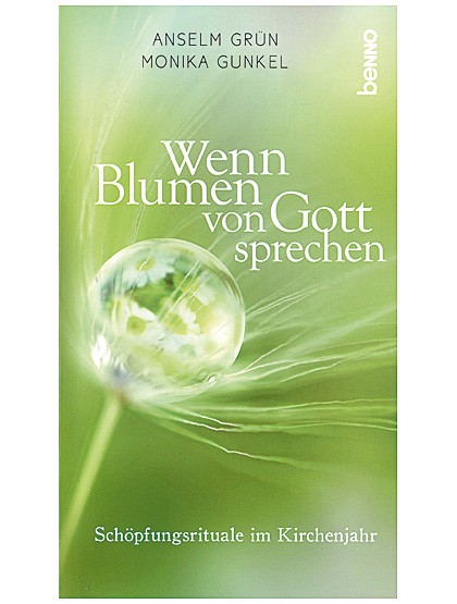 Wenn Blumen von Gott sprechen