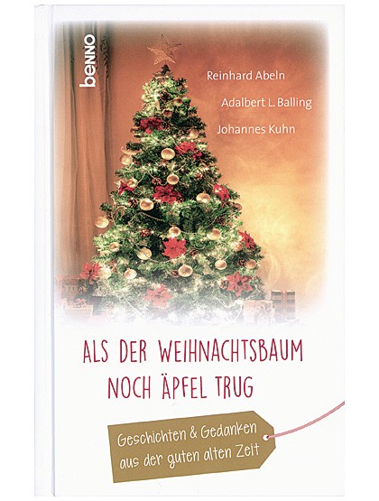 Als der Weihnachtsbaum noch Äpfel trug