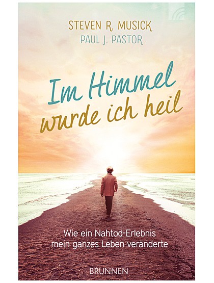 Im Himmel wurde ich heil