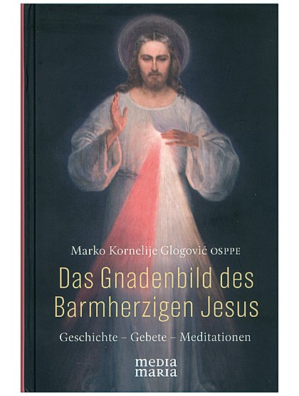 Das Gnadenbild des Barmherzigen Jesus