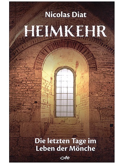 Heimkehr - Die letzten Tage im Leben der Mönche