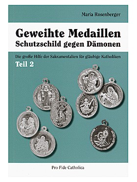 Geweihte Medaillen, Teil 2