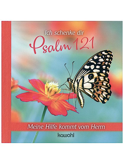 Ich schenke dir Psalm 121