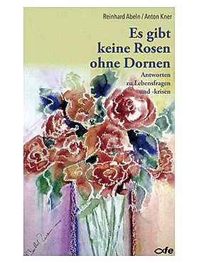 Es gibt keine Rosen ohne Dornen