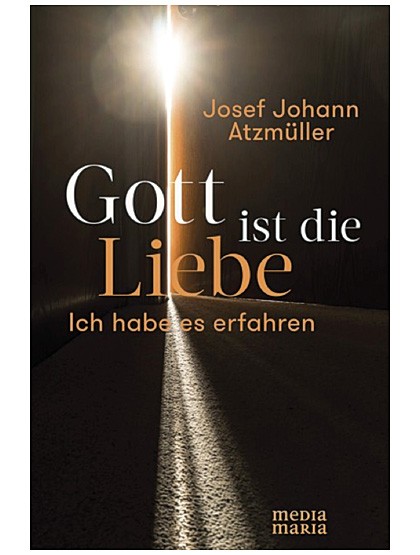 Gott ist die Liebe