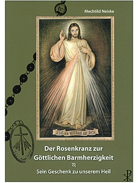 Der Rosenkranz zur göttlichen Barmherzigkeit