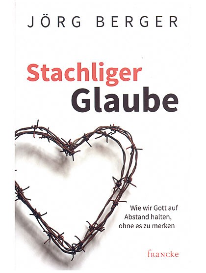 Stachliger Glaube