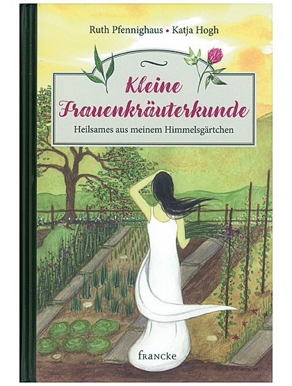 Kleine Frauenkräuterkunde