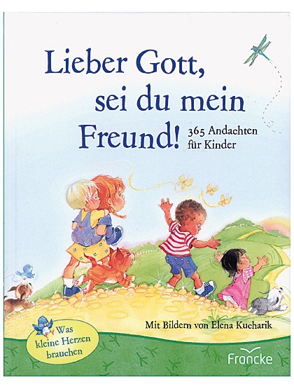 Lieber Gott, sei du mein Freund