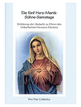 Die fünf Herz-Mariä-Sühne-Samstage
