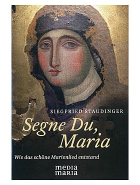 Segne Du, Maria