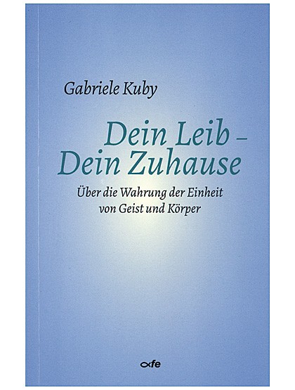 Dein Leib – Dein Zuhause