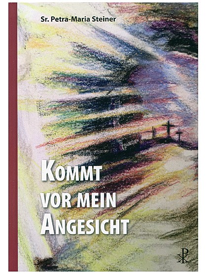 Kommt vor mein Angesicht