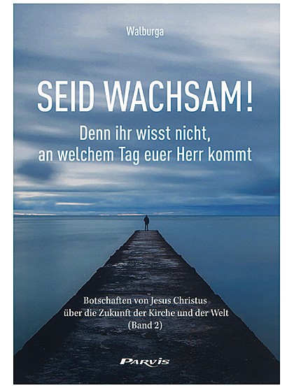 Seid wachsam!