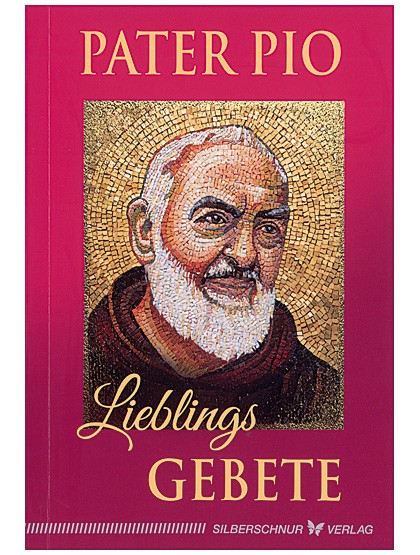 Pater Pios Lieblingsgebete