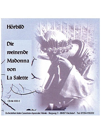 Die weinende Madonna von La Salette – CD