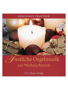 Festliche Orgelmusik zur Weihnachtszeit-CD