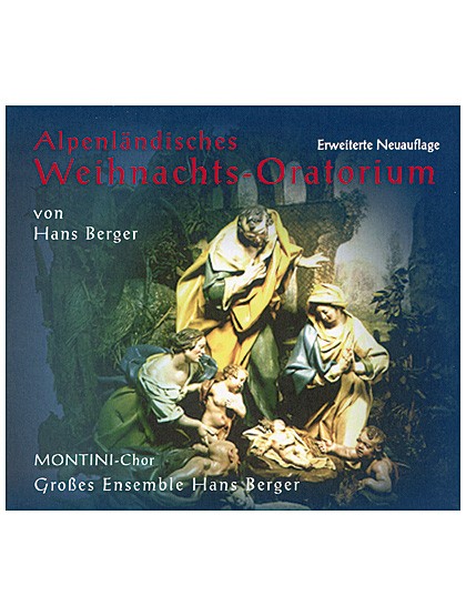 Alpenländisches Weihnachts-Oratorium - CD