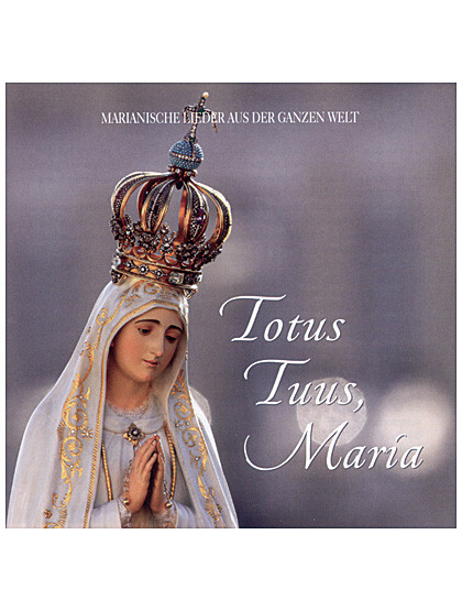 Totus Tuus, Maria - CD, 77 Minuten
