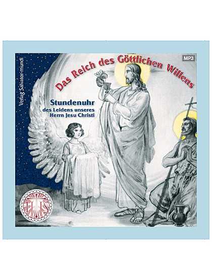 Die Stundenuhr des Leidens unseres Herrn Jesus Christus - CD