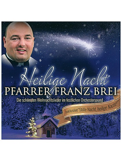 „Heilige Nacht“ von Pfarrer Franz Brei - CD