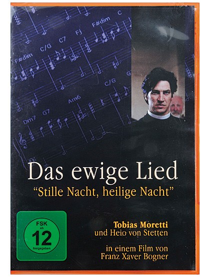 Das ewige Lied – „Stille Nacht, heilige Nacht“