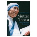 Mutter Teresa – die wunderbaren Geschichten
