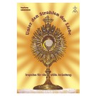 Unter den Strahlen der Liebe: Impulse zur eucharistischen Anbetung