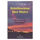 Nebelleuchten über Ninive